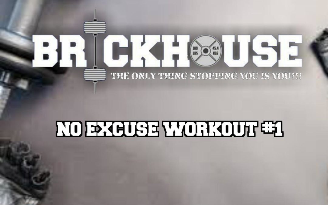 No Excuse Workout #1