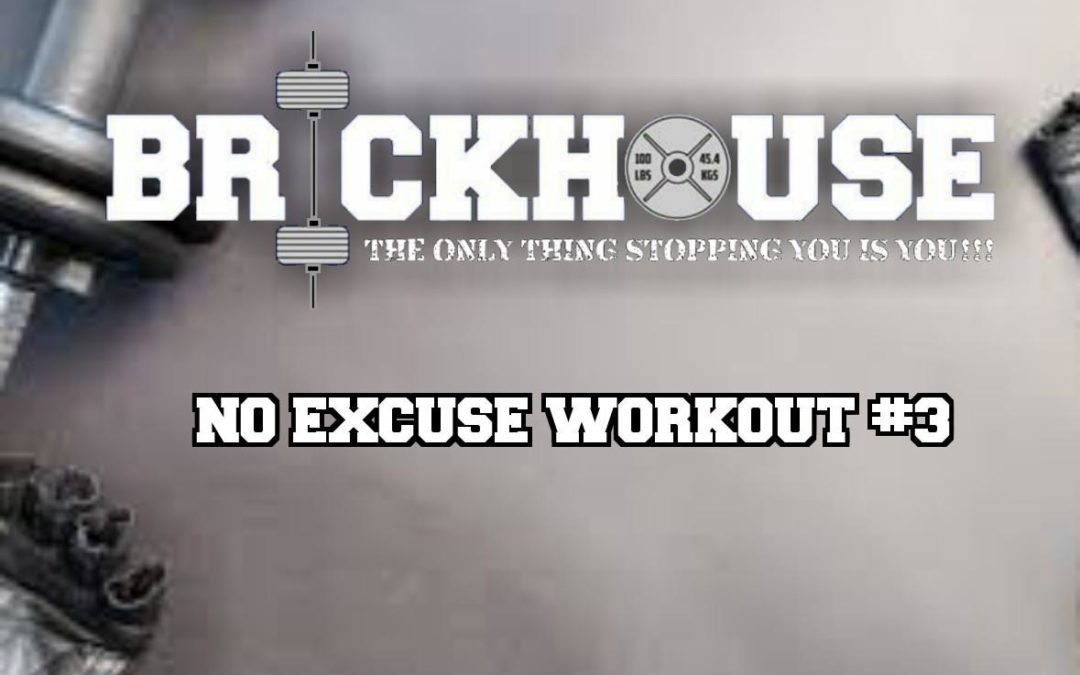 No Excuse Workout #3